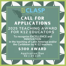 Call for Applications for the 2025 CLASP Teaching Award for K12 Educators