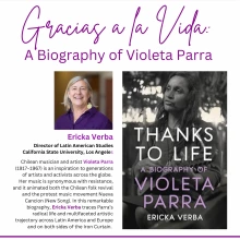 Gracias a la Vida. A Biography of Violeta Parra