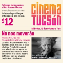 Cinema Tucson: We Shall Not Be Moved Spanish